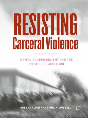 cover image of Resisting Carceral Violence